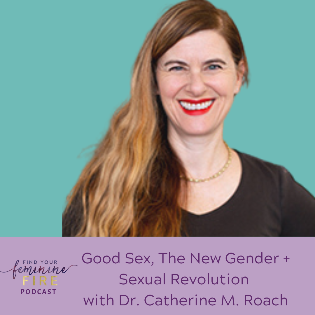 The New Gender and Sexual Revolution with Catherine M