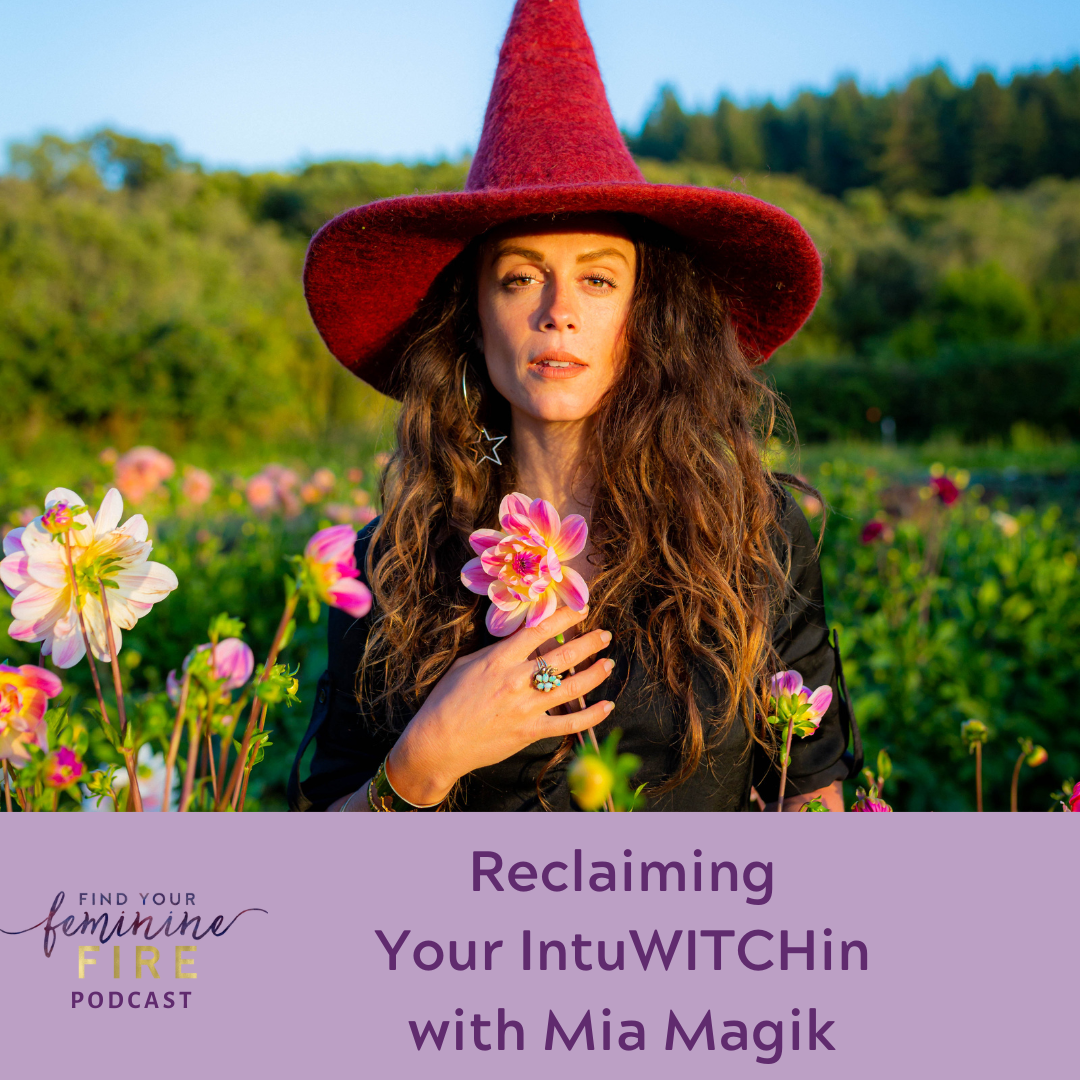 Reclaiming Your IntuWitchin with Mia Magik