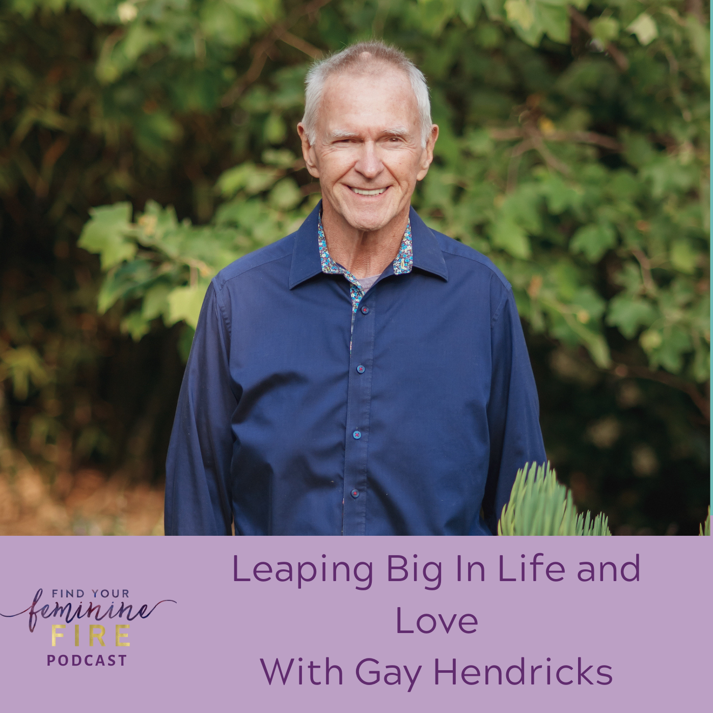 Leaping Big In Life And Love With Gay Hendricks