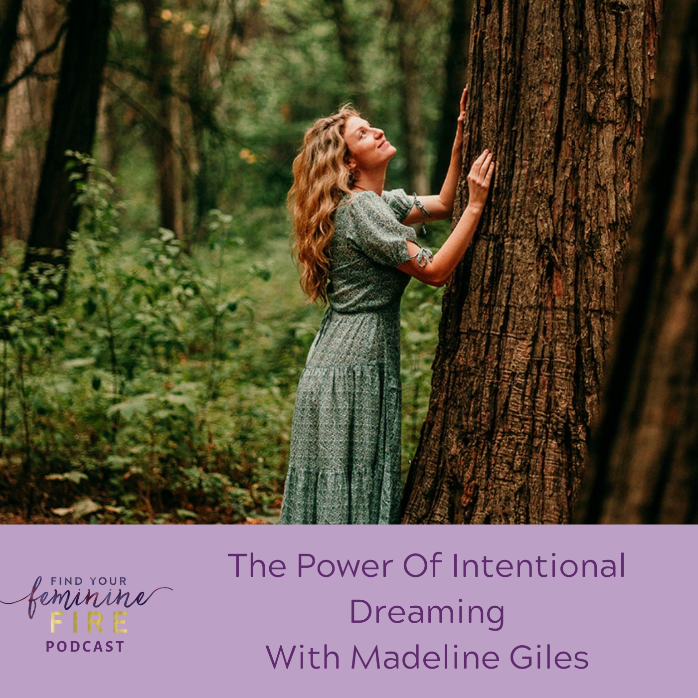 The Power Of Intentional Dreaming With Madeline Giles