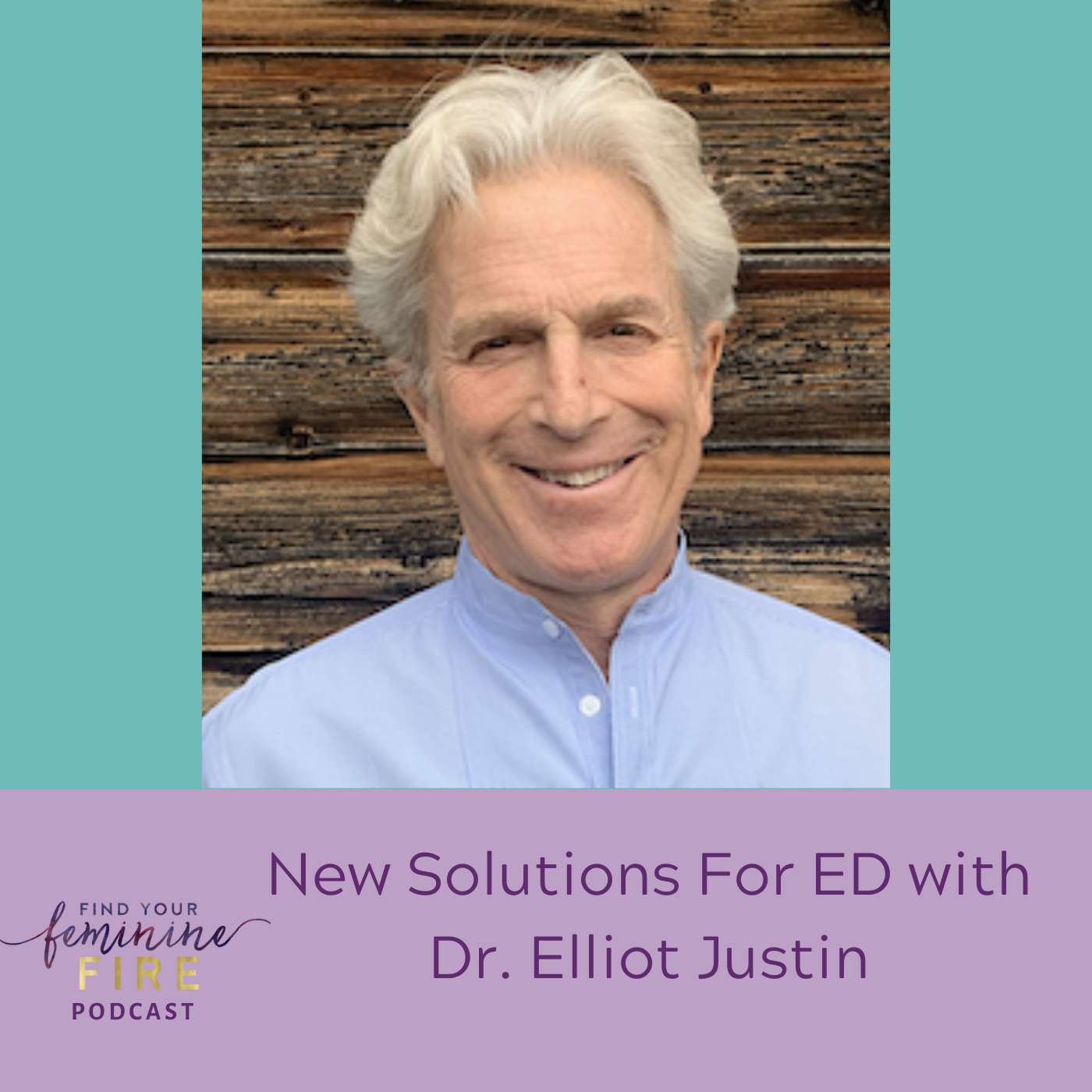 New Solutions For ED With Dr. Elliot Justin